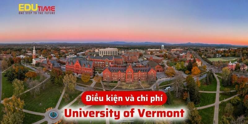 điều kiện và chi phí du học mỹ trường đại học university of vermont uvm
