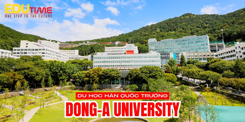 du học hàn quốc trường đại học dong-a university