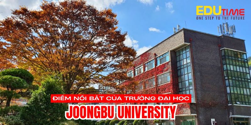 điểm nổi bật du học hàn quốc trường đại học joongbu university