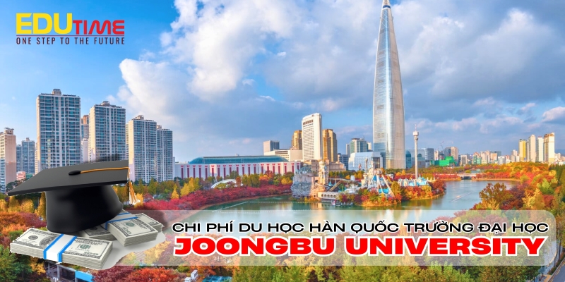 chi phí du học hàn quốc trường đại học joongbu university