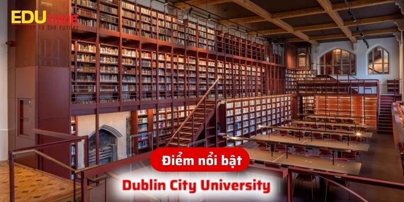 lý do nên du học ireland trường dublin city university?