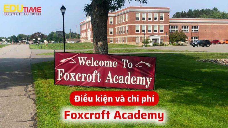 điều kiện và chi phí du học mỹ trường trung học foxcroft academy