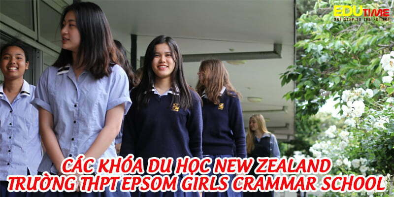 các khóa du học new zealand trường epsom girls grammar school