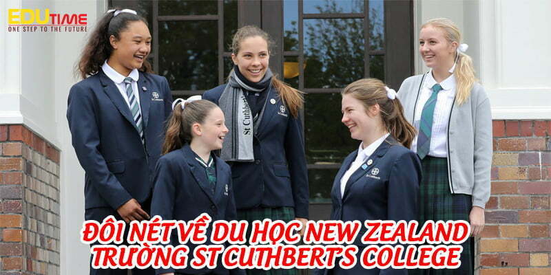 đôi nét về du học new zeland trường st cuthbert’s college