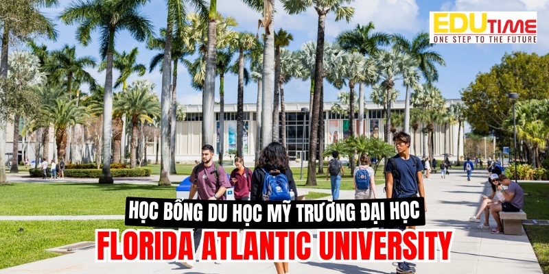 học bổng du học mỹ trường đại học florida atlantic university