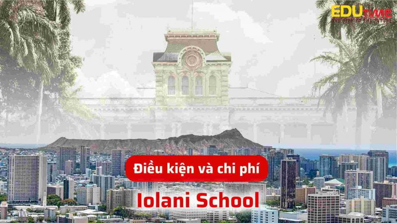 điều kiện và chi phí du học mỹ trường trung học ‘iolani school