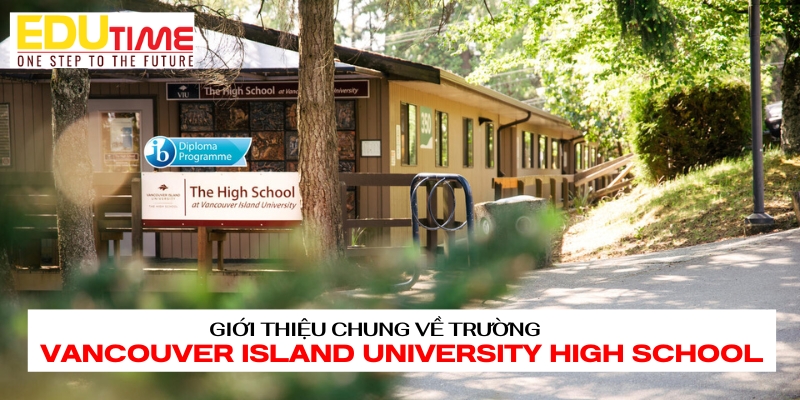 giới thiệu về du học thpt canada trường vancouver island university high school