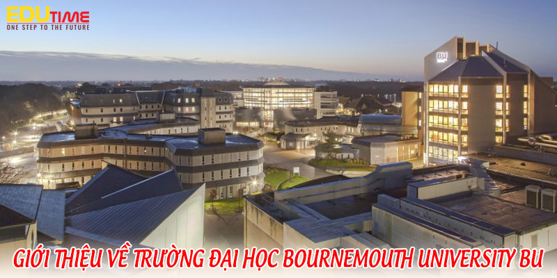 giới thiệu về trường đại học bournemouth university bu