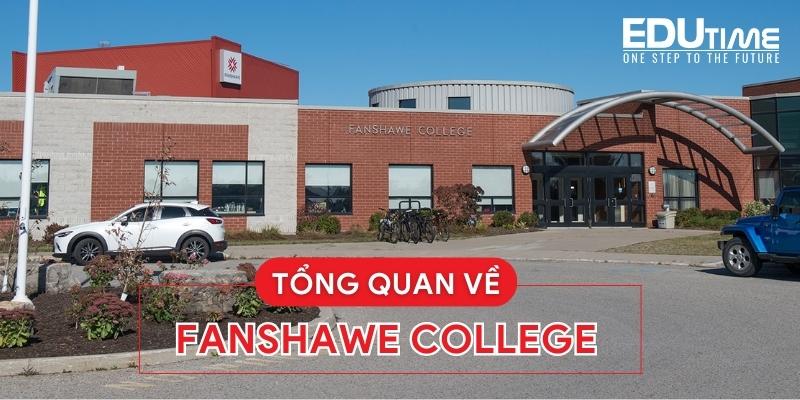 tổng quan về du học canada trường cao đẳng fanshawe college