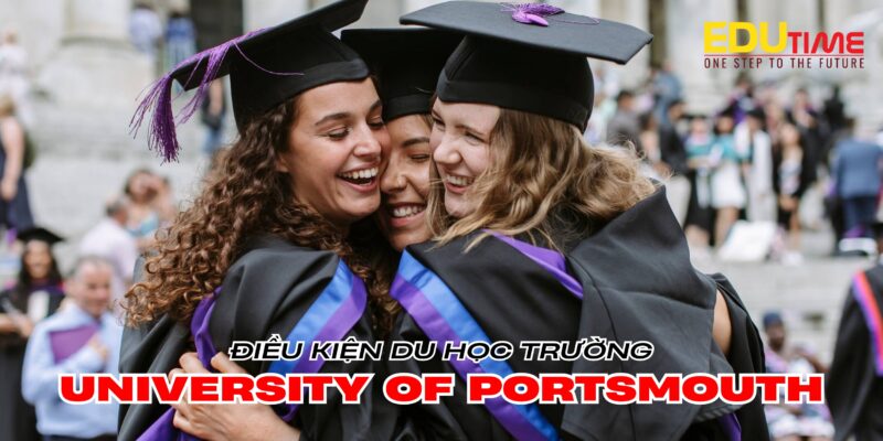điều kiện du học anh quốc trường đại học university of portsmouth