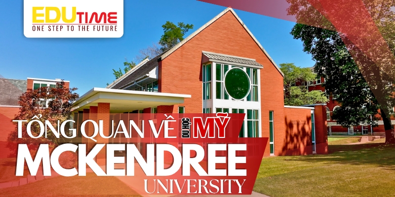 tổng quan về du học mỹ trường mckendree university