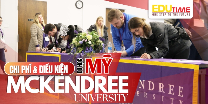 chi phí và điều kiện du học mỹ trường đại học mckendree university