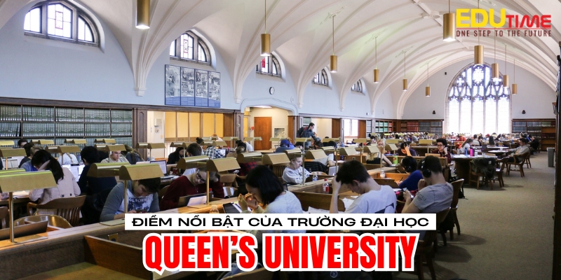 điểm nổi bật du học canada trường đại học queen’s university