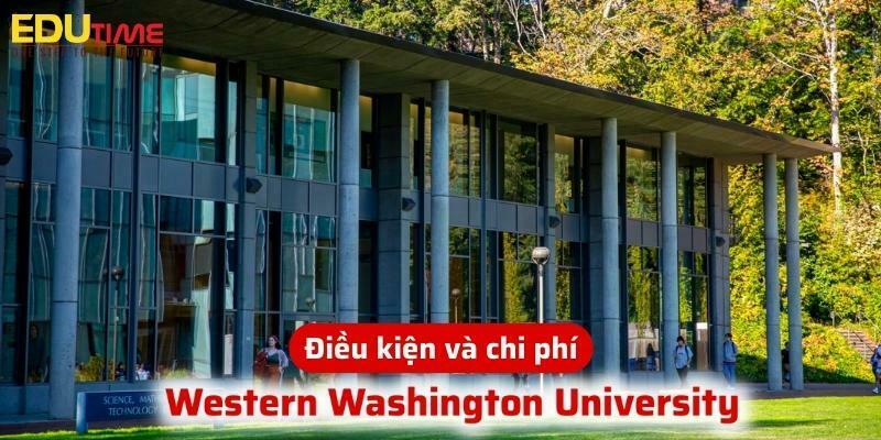điều kiện và chi phí du học mỹ trường đại học western washington university