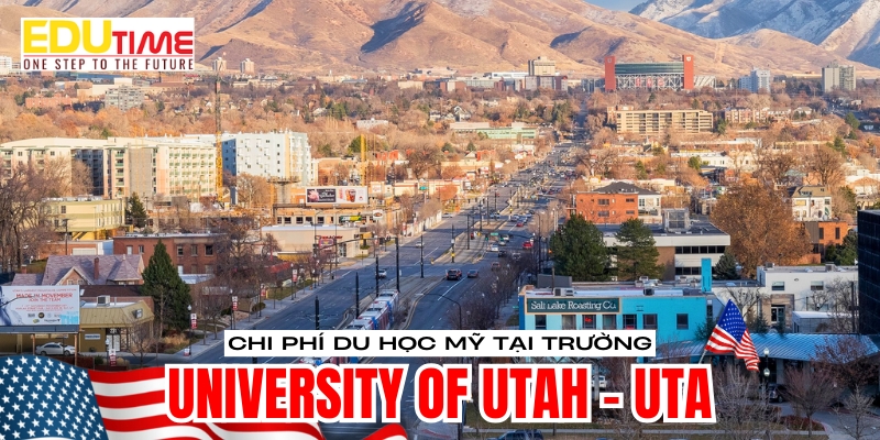 chi phí du học mỹ trường đại học university of utah