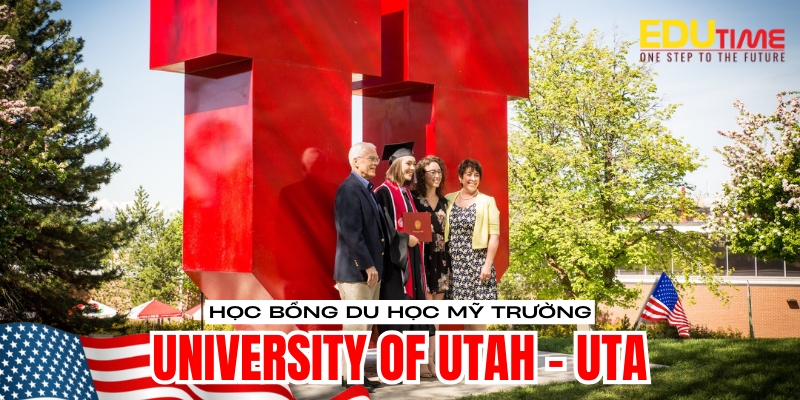học bổng du học mỹ trường đại học university of utah