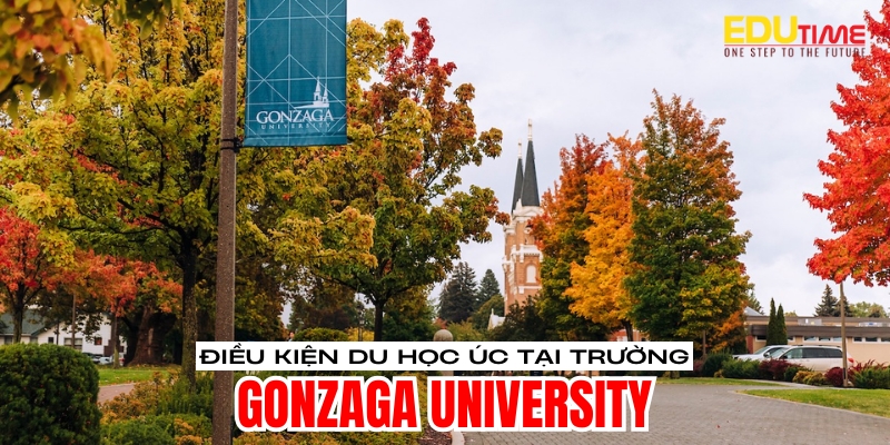 điều kiện du học mỹ trường đại học gonzaga university