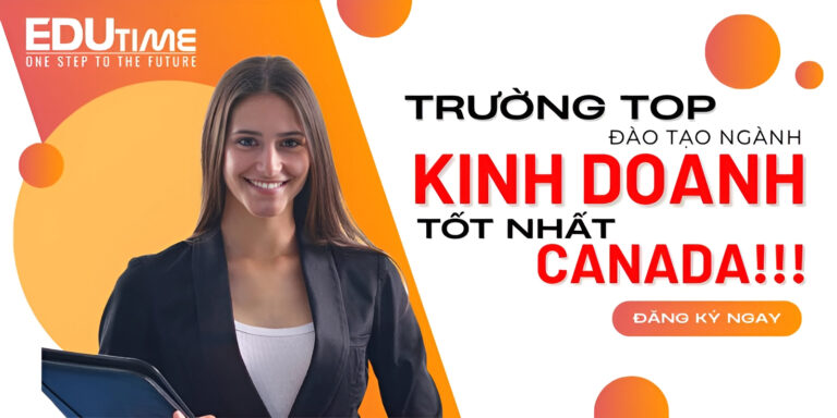 Những trường top đào tạo ngành kinh doanh tốt nhất Canada!
