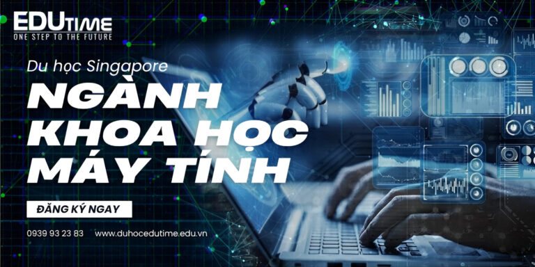 Du học Singapore ngành khoa học máy tính: Có nên không?
