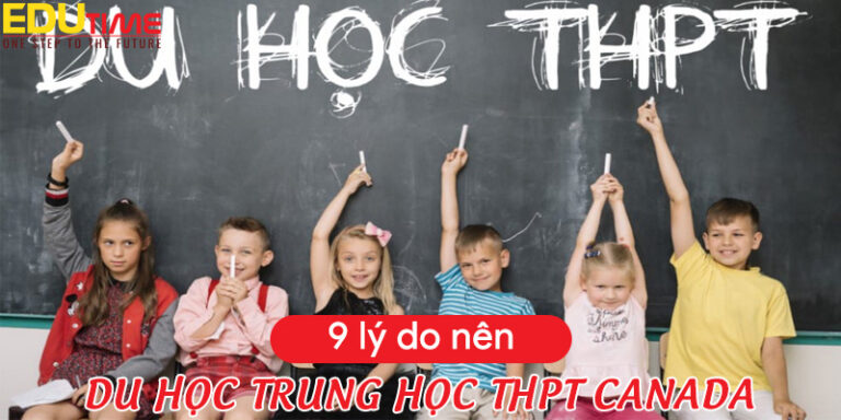 9 lý do để lên đường đi du học THPT Canada ngay từ bây giờ!