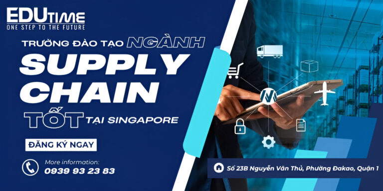 Một số trường dạy ngành Supply Chain tốt tại Singapore
