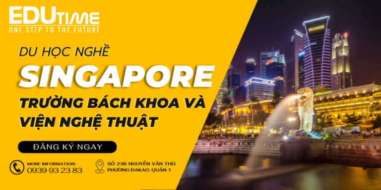 Du học nghề Singapore các trường bách khoa và viện nghệ thuật