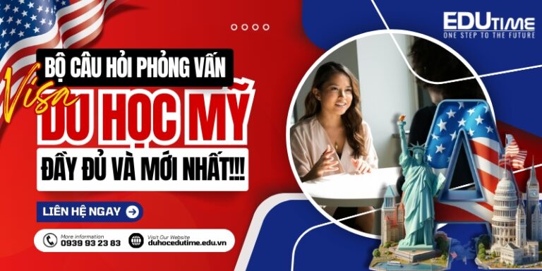 Bộ câu hỏi phỏng vấn Visa du học Mỹ đầy đủ nhất!
