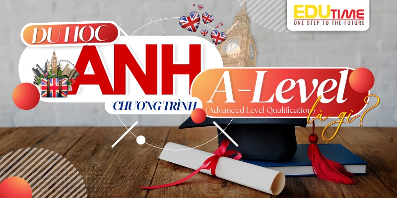 du học anh a-level là gì? 