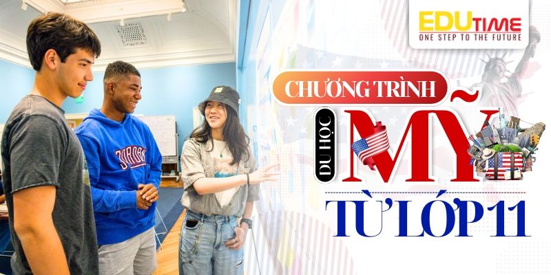 Chương trình du học Mỹ từ lớp 11 có gì đặc biệt? chương trình du học mỹ từ lớp 11 có gì đặc biệt?