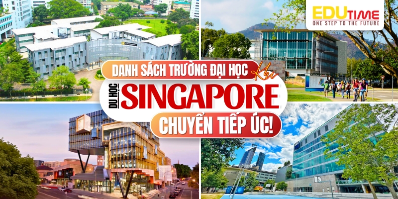 danh sách các trường đại học dành cho du học sngapore chuyển tiếp úc