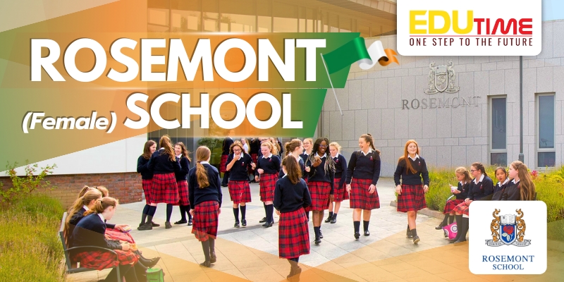 du học trung học thpt ireland trường rosemont school (female) 