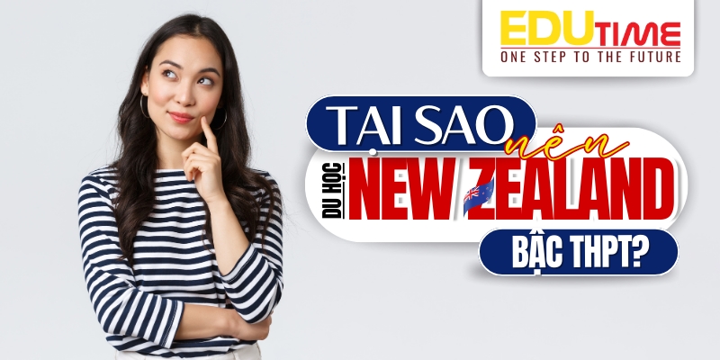 tại sao nên du học thpt new zealand 2026?
