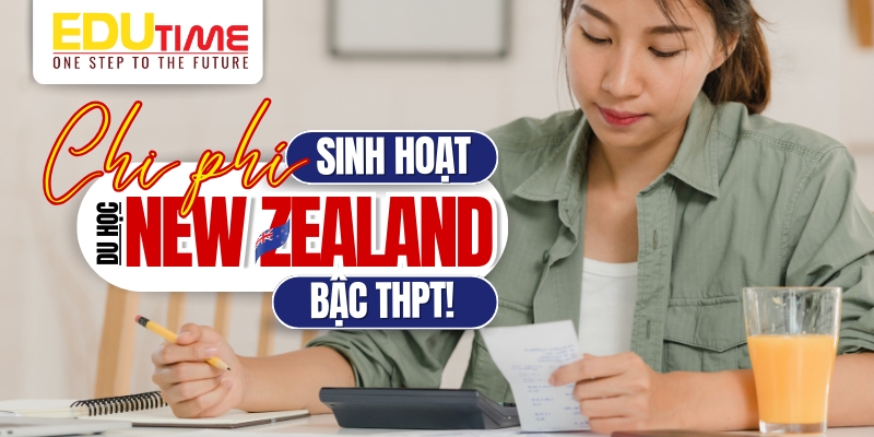 chi phí sinh hoạt khi du học cấp 3 new zealand