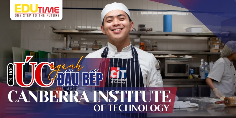 du học úc ngành đầu bếp viện công nghệ canberra ​