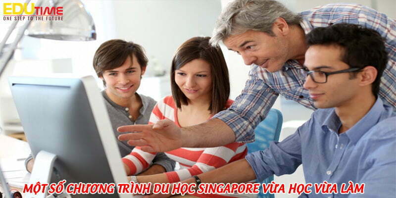 một số chương trình du học singapore vừa học vừa làm