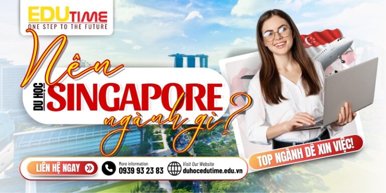 Du học Singapore nên học ngành gì? Top 7 ngành triển vọng!