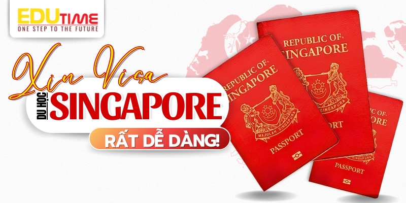 xét cấp visa du học singapore rất dễ dàng