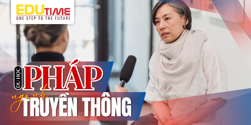 du học pháp nên học ngành gì đầy tiềm năng? - ngành truyền thông