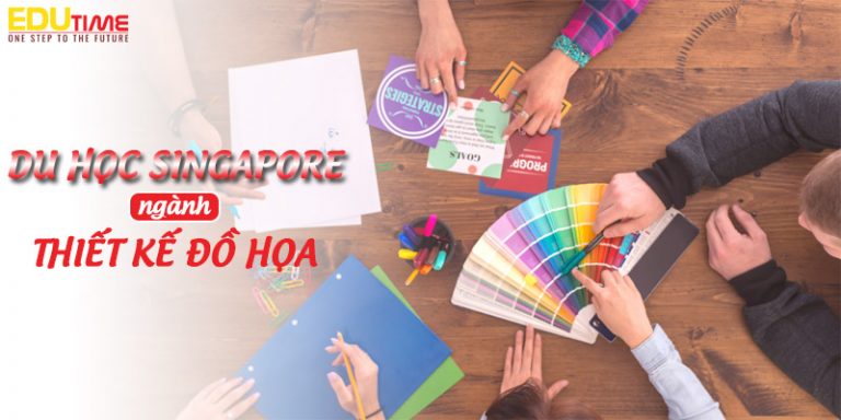 Du học Singapore ngành thiết kế đồ họa có phù hợp với bạn?
