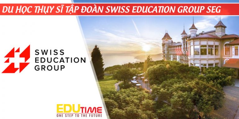 Du học Thụy Sĩ tập đoàn giáo dục Swiss Education Group SEG