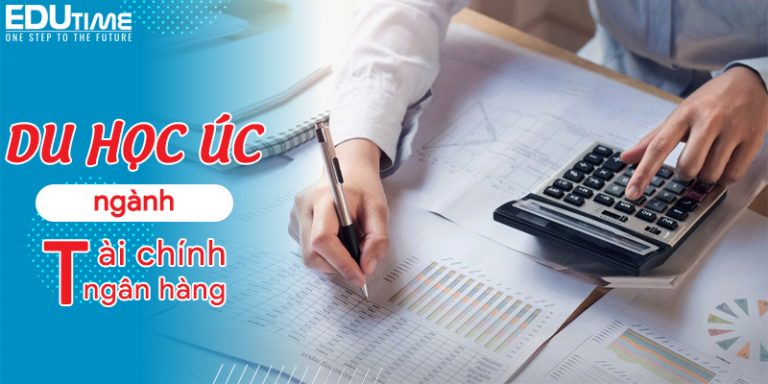 Du học Úc ngành tài chính ngân hàng cơ hội nghề nghiệp cao!