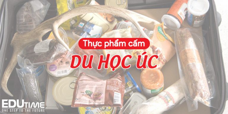 Du học Úc không được mang theo những thực phẩm gì?