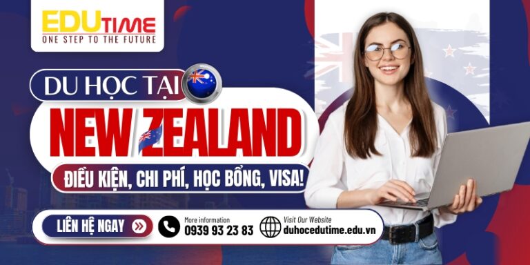 Du học New Zealand 2026: Điều kiện, chi phí, học bổng và Visa!