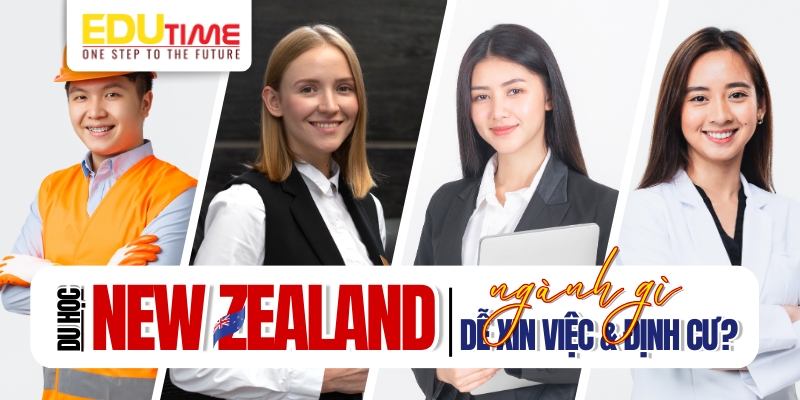du học new zealand nên học ngành gì dễ xin việc và định cư?