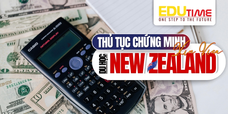 thủ tục chứng minh tài chính khi xin Visa new zealand