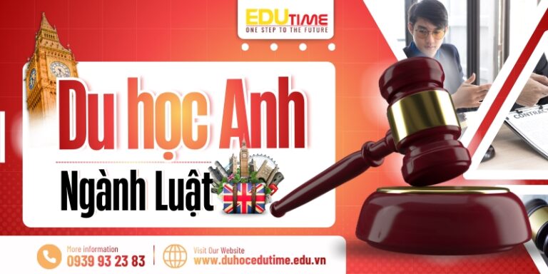 Du học Anh ngành Luật: Điều kiện, chi phí và lộ trình!
