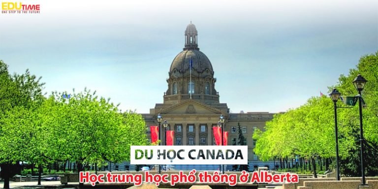 Du học THPT Canada bang Alberta: Cơ hội định cư cao!