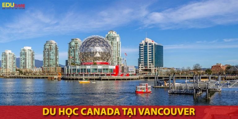 Những điều cần biết về du học Canada thành phố Vancouver