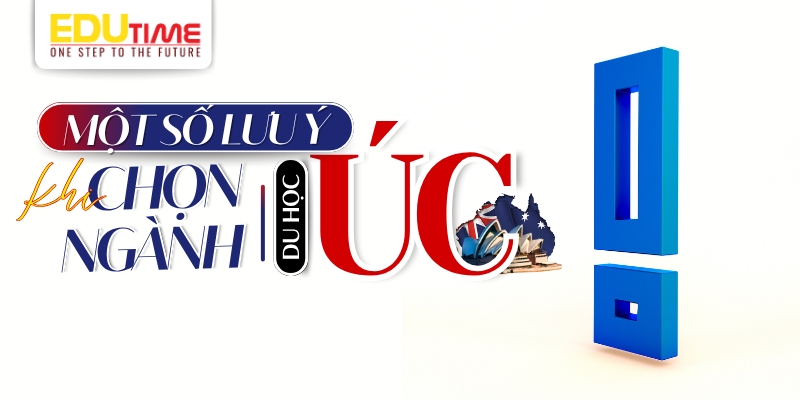 Một vài lưu ý trước khi quyết định du học Úc nên học ngành gì? một vài lưu ý trước khi quyết định du học úc nên học ngành gì?
