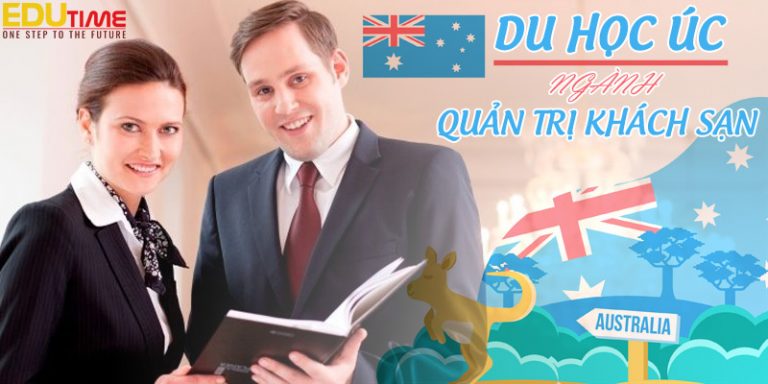 Du học Úc ngành quản trị khách sạn: Lý do và điều kiện mới nhất!